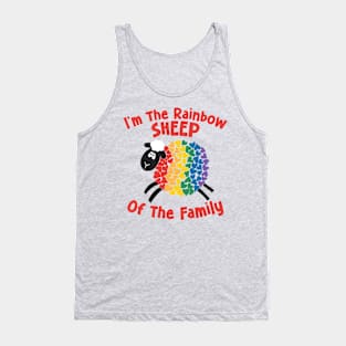 I'm The Rainbow Sheep Of The Family Tank Top